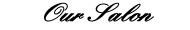 Schaltfläche Unsere Salon